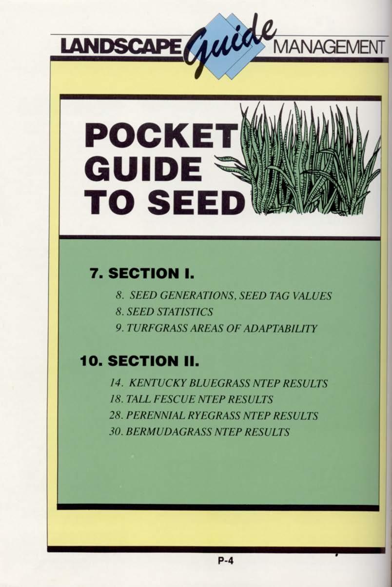POCKET GUIDE TO SEED 7. SECTION I. 8. SEED GENERATIONS, SEED TAG VALUES 8. SEED STATISTICS 9. TURFGRASS AREAS OF ADAPTABILITY 10.