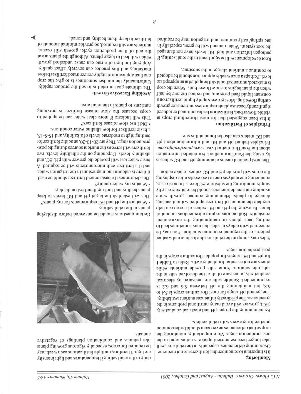 N.C. Flower Growers' Bulletin - August and October, 2001 Volume 46, Numbers 4&5 Monitoring It is important to remember that fertilizers are not medicine.