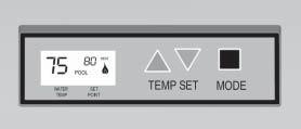 ELECTRONIC CONTROLS Notice to owner- Thermostat operation Your heater is equipped with a microprocessorcontrolled thermostat that controls the pool or spa temperature by measuring the etmperature of
