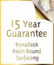 RonaDeck Resin Bound Surfacing RonaDeck Resin Bound Surfacing is a non