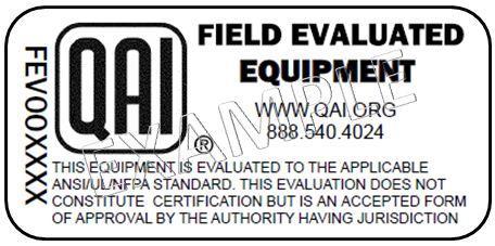 categories of unapproved electrical equipment installed in the, with review and approval of the tests 7. QAI Laboratories, Inc. QAI Laboratories LTD, Los Angeles 8385 White Oak Ave.