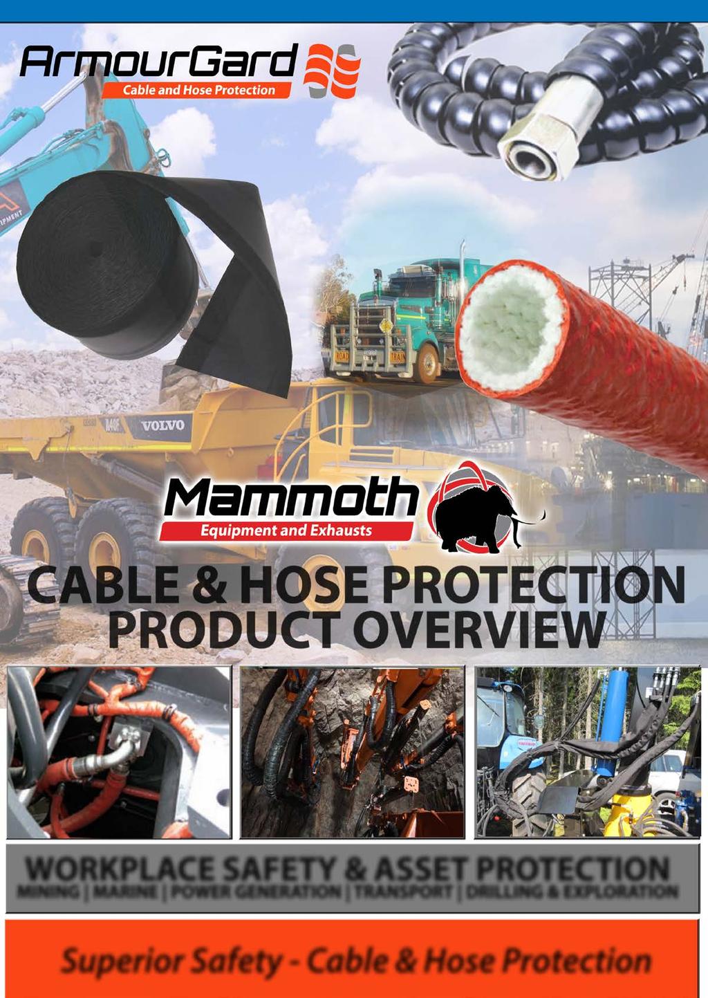 CABLE & HOSE PROTECTION PRODUCT OVERVIEW WORKPLACE SAFETY & ASSET PROTECTION MINING MARINE