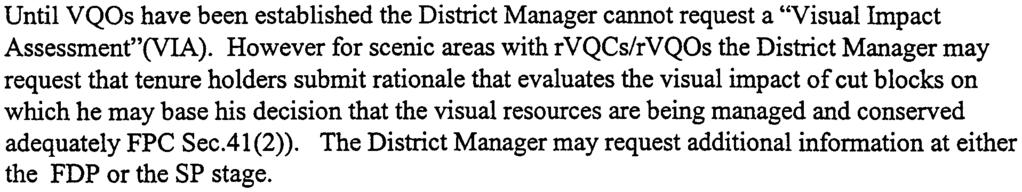 In the past the district has been managing all visual resources based on the VLI. The VLI was also used for calculation of TSR1.