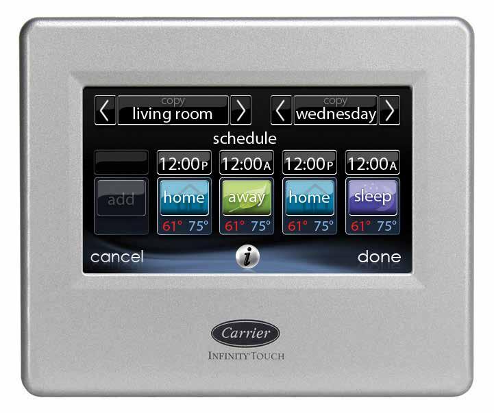 The Carrier Difference The Carrier Infinity System Control takes its place on your wall and commands your attention with its rich, inviting appearance.
