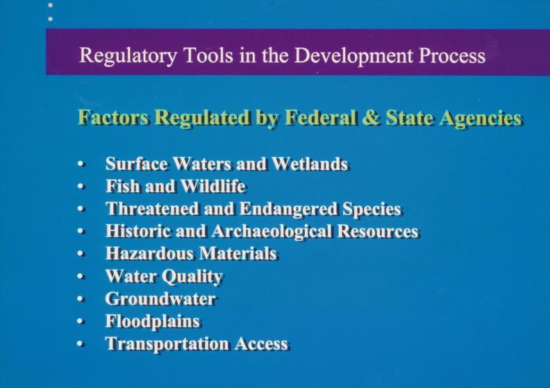 Figure 1, regulatory tools of federal agencies County and Regional Agencies These agencies set standards and processes which directly impact development,