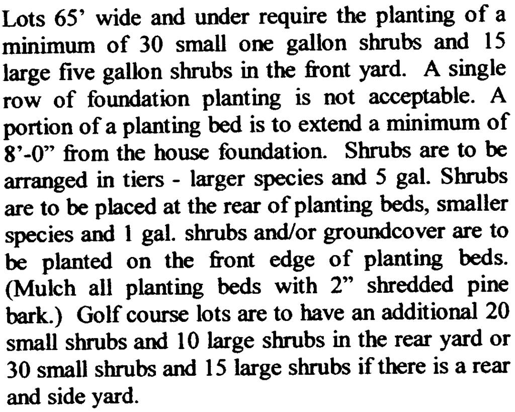 Pine trees are preferred, but the ARC may consider other large trees of equal size from the approved plant list for variance approval. SHRUBS: =.7 1t;1 ftjt> cj.f2.t::> 1\ y1 \ L.-I N fa.,...nf.
