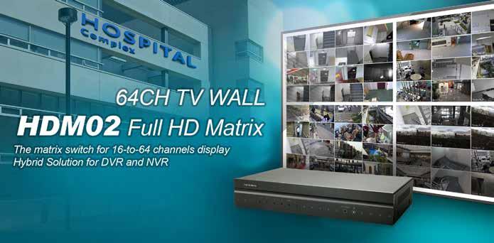 CCTV System / Software HDM02 (Standalone PC-Free TV Wall) CMS ( PC-Based CMS TV Wall ) Remark Live Efficiency High Average System Cost Low High Maintenance Easy Hard Installation Easy Hard Display
