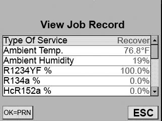 A/C Service Function Service Job Data The machine stores service data for VINs logged into the VIN Entry screen.