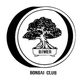 Bimer Bonsai Club Inc. Founded February 1983, Inc.