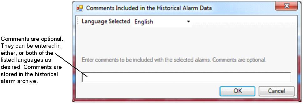 It ranges from 1 to the Maximum Shelve Time as configured in the Component Editor for the selected alarms. Comments are optional.