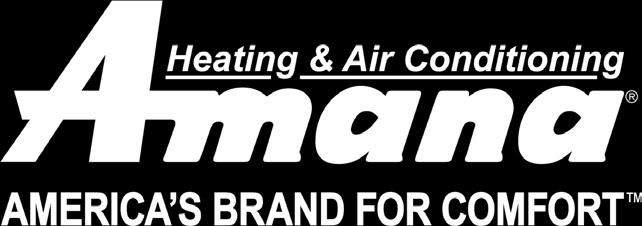 Chances are, you and generations before you have enjoyed the dependable performance and longevity the Amana brand continues to deliver.