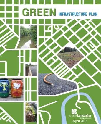 2010 Green Infrastructure Plan Key Plan Recommendations To provide more livable, sustainable neighborhoods for City residents and reduce combined sewer overflows and nutrient loads 1.