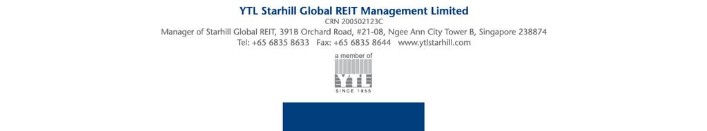 Media release by: YTL Starhill Global REIT Management Limited (YTL Starhill Global) Manager of: Starhill Global Real Estate Investment Trust (Starhill Global REIT) STARHILL GLOBAL REIT REPORTS 11.