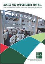 In support of this goal, IFLA has published a booklet of examples and recommendations for policymakers demonstrating the contribution of libraries to the UN Sustainable