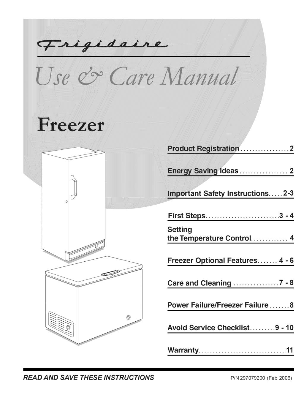 Safety instructions... 2-3 First Steps... 3-4 Setting the Temperature Control... 4 Freezer Optional Features... 4-6 Care and Cleaning.