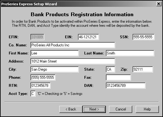Entering bank products registration information Enter the required information in the Bank Products Registration Information dialog box.