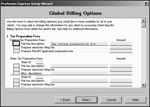 Entering global billing information Use the Global Billing Options dialog box to set the billing options that you want to use for all clients. Many billing options are available.