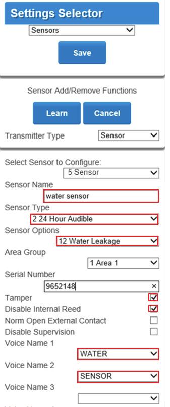 Sensor Option Leave as Tamper Check Disable Internal Reed Name the sensor for the panel voice annunciation Click Save at the top when finished A180157 Confirm Water Sensor is properly sync d with the