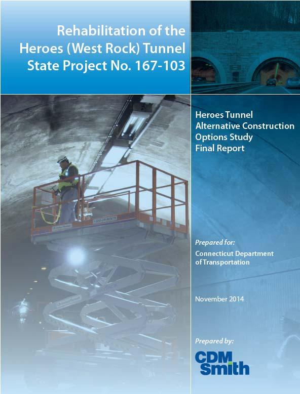 Rehabilitation Reports Summary November 2014 Alternative Construction Options Study September 2016 Supplement Studied Several Options - New One-Lane Tunnel - New Two-Lane Tunnel - Widen Existing