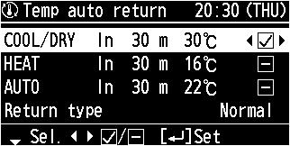 (Temperatures outside the range cannot be set.) 1 Display the menu screen. To return to the previous screen Press.