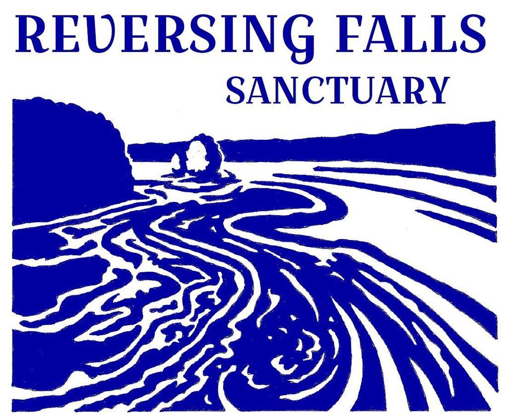 Ebb and Flow Reversing Falls Sanctuary Newsletter December 2018 Dear Friends, Winter has arrived on the peninsula, and we all seek warmth warmth in our homes, warmth in our friendships, warmth in our