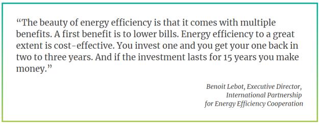 Benefits of energy efficiency The beauty of energy efficiency is that it comes with multiple