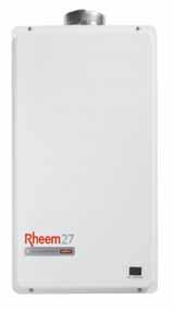 Rheem 27L Internal 866627, 864627 4-6 Indoor ENERGY EFFICIENT STAR 27 L/min continuous hot water delivery @ 25 o C rise Remote Temperature Controller options for added convenience and safety Rheem