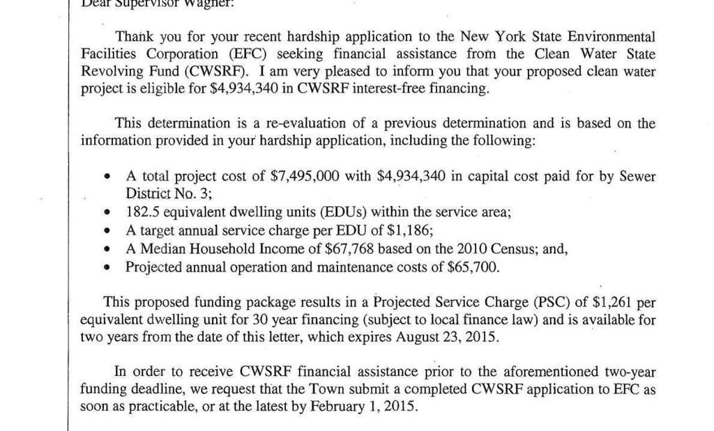 Project Funding Town has applied for various grants and loans to fund project 2008 Grant Award Not secured 2013 NYSEFC CWSRF Hardship Loan Interest free for 20-year or 30- year