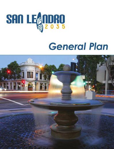 Relationship to City Plans 2035 General Plan San Leandro s recently updated General Plan is the over-arching policy document guiding the City s future development through 2035.