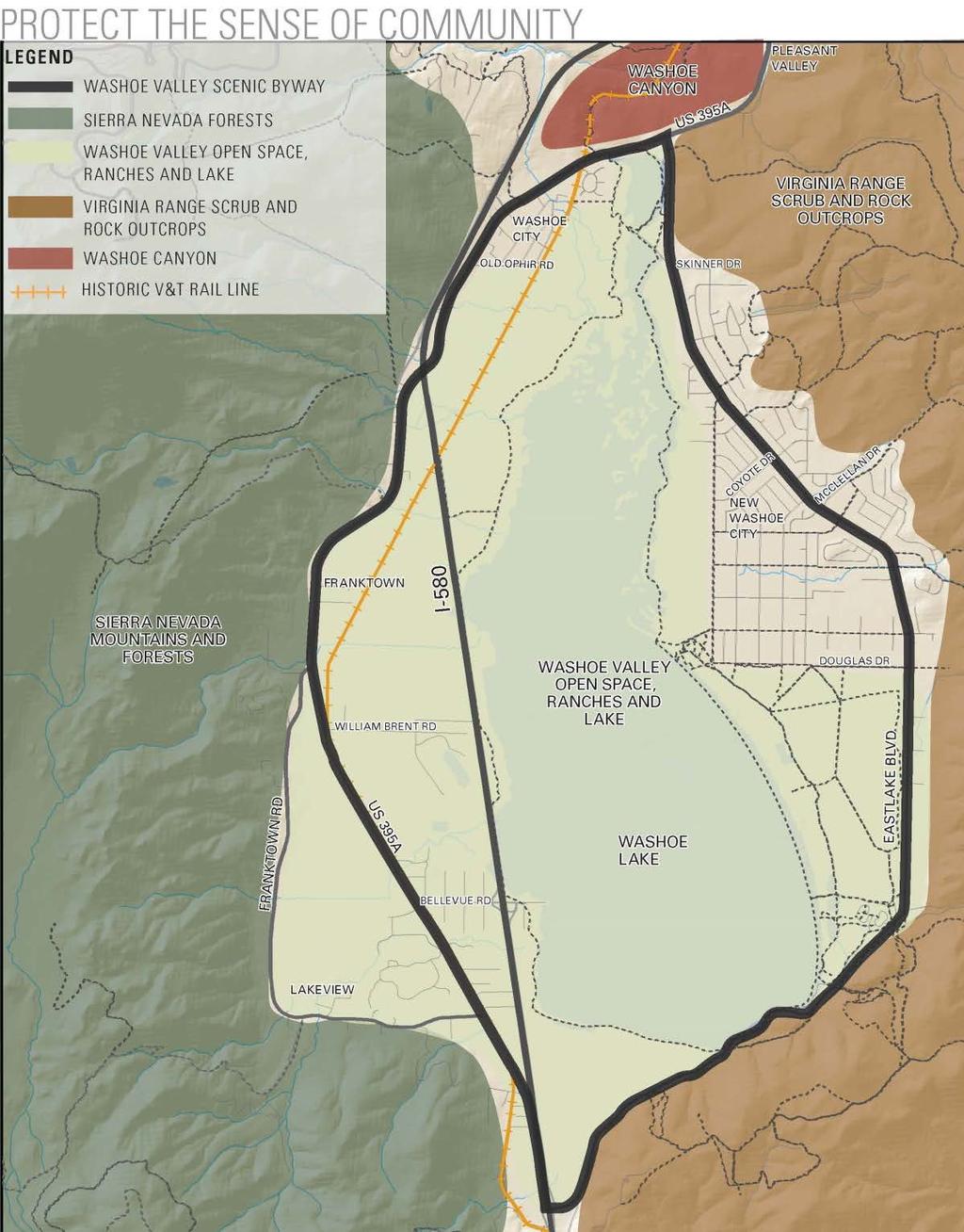 WASHOE VALLEY BYWAY RECOMMENDATIONS PROTECT THE SENSE OF COMMUNITY Preserve Views + Scenic Vistas Manage development Manage new cell towers + wind turbines to not detract visual quality Preserve Open