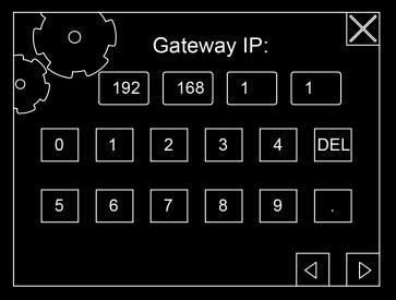 - Gateway IP To configure them, you must
