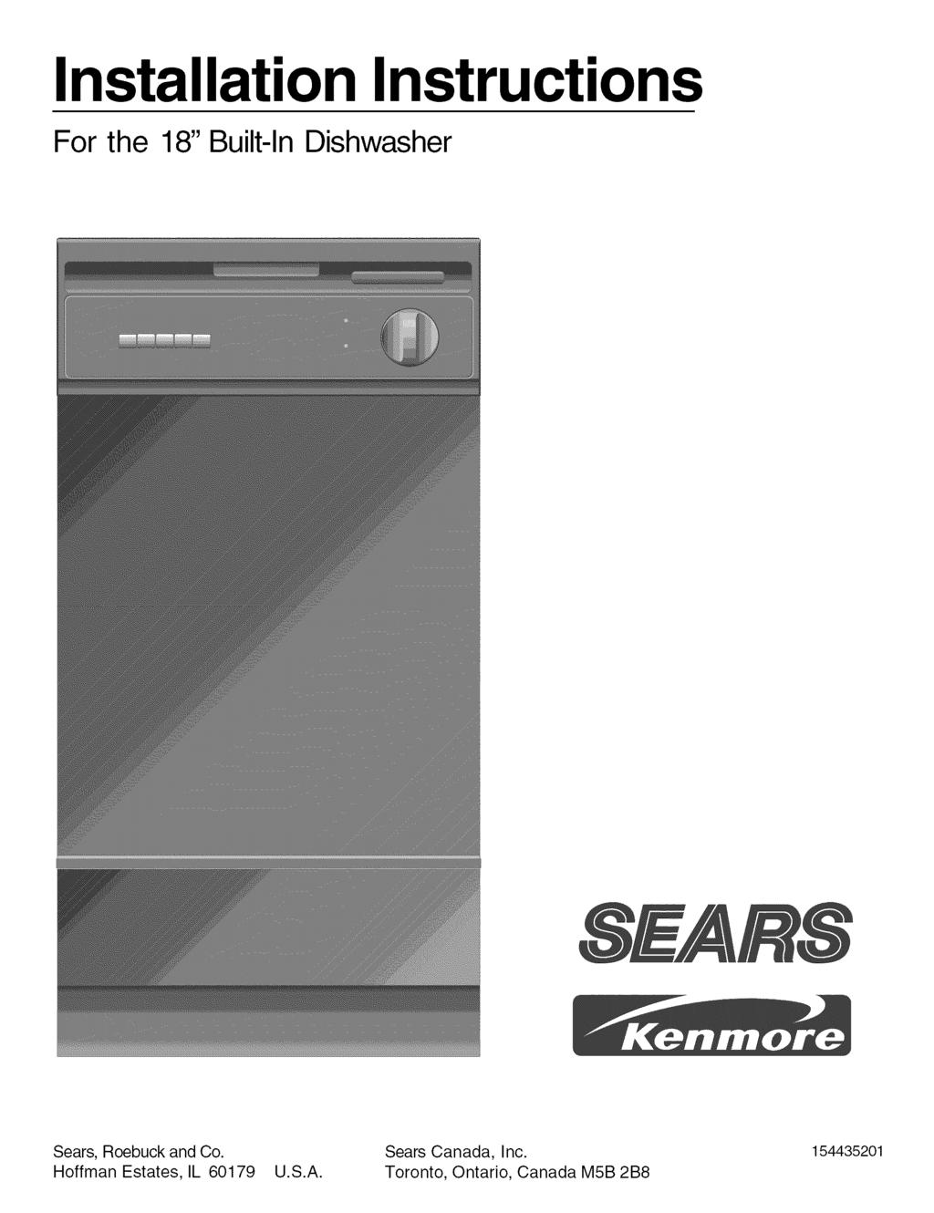 Installation Instructions For the 18" Built-In Dishwasher Sears, Roebuck and Co.