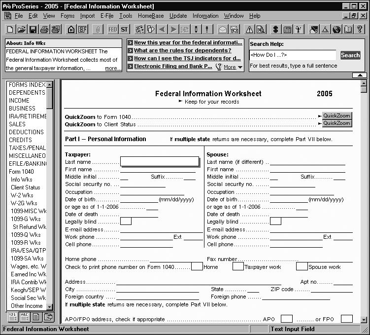 Starting and opening federal returns When you start a new federal return or open a previously-saved federal return, the Information Worksheet designed for that type of return opens in the Client Data