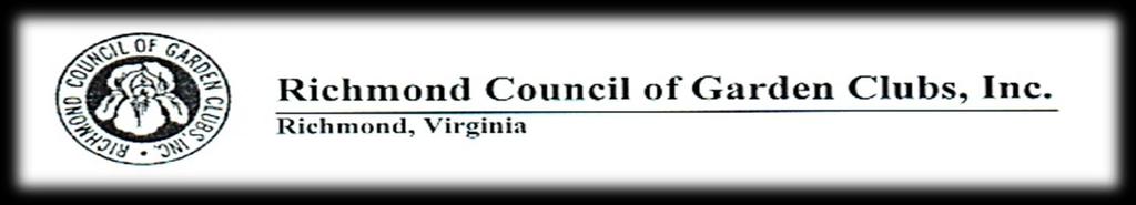A Newsletter of the Richmond Council of Garden Clubs, Inc. Organized 1932 Richmond, Virginia April 2017 The President s Corner Barbara Hollister Happy Spring!