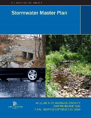 Stormwater Master Plan - 2014 Maintain & replace stormwater infrastructure Improve existing, and add new, stormwater treatment facilities Stormwater controls for new