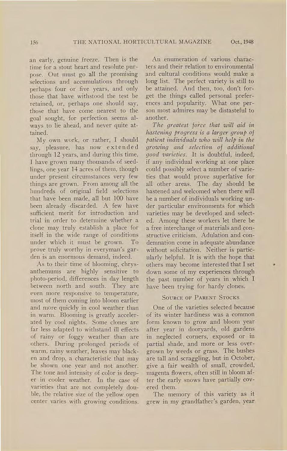 156 THE NATIO AL HORTICULTURAL MAGAZINE Oct., 1948 an early, genuine freeze. Then is the time for a stout heart and resolute purpose.