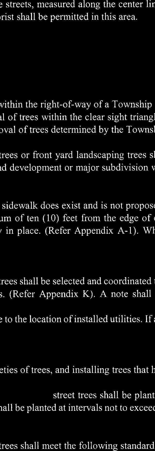 ARTICLE IX Section 140-30. Cud-de-sac streets, subsection D. is replaced with the following: D.