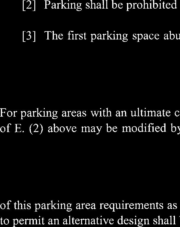 cars. (d) The applicant may request the Township to permit an alternative design which achieves the purposes of this parking area requirements as well or better than the requirements herein.