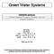 Green Water Systems OWNERS MANUAL. Includes: Installation Procedures, Warranties, Service & Operation Guidelines.
