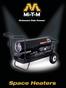 Mi-T-M carries a full line of portable heaters, built in the same quality tradition you ve come to expect from us.