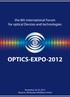 the 8th international Forum for optical Devices and technologies OPTICS-EXPO-2012 November, 20-23, 2012 Moscow, All-Russian Exhibition Centre