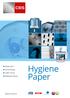 Dispensers Hand Drying Toilet Tissue Wiping Products.  Hygiene Paper
