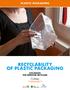 PLASTIC PACKAGING RECYCLABILITY OF PLASTIC PACKAGING ECO-DESIGN FOR IMPROVED RECYCLING