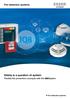 Fire detection systems. Safety is a question of system. Flexible fire prevention concepts with the IQ8System. Fire detection systems