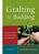 Grafting. & Budding. A Practical Guide for Fruit and Nut Plants and Ornamentals. W J Lewis and D McE Alexander SECOND EDITION