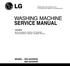 SERVICE MANUAL WASHING MACHINE MODEL : WD-3243RHD WD-3245RHD CAUTION. Website:http://www.LGEservice.com  http://www.LGEservice.com/techsup.