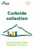 Curbside collection. NON-RESIDENT USERS Operating instructions