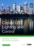 Clipsal LED Lighting and Control. Residential, commercial and industrial applications. clipsal.com/lighting