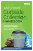 Curbside Collecti n HANDBOOK. Abbotsford. City of. abbotsford.ca/collection
