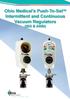 Ohio Medical s Push-To-Set TM Intermittent and Continuous Vacuum Regulators (ISO & ANSI)